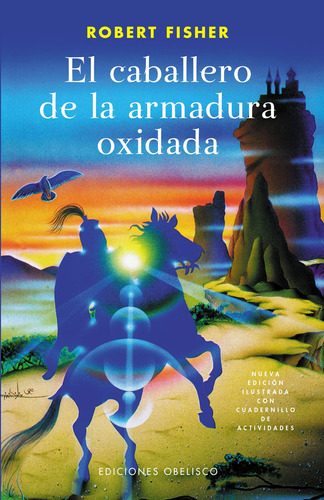 Libro: El Caballero De La Armadura Oxidada - Tapa Blanda