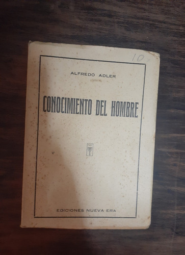 Conocimiento Del Hombre.                      Alfredo Adler.