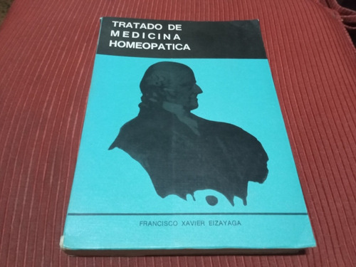 Libro Tratado De Medicina Homeopática, Francisco Eizayaga (Usado)