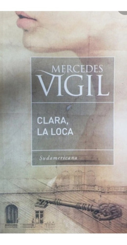 Clara, La Loca. Mercedes Vigil. (enviamos)