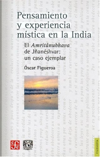 Libro : Pensamiento Y Experiencia Mistica En La India. El. 
