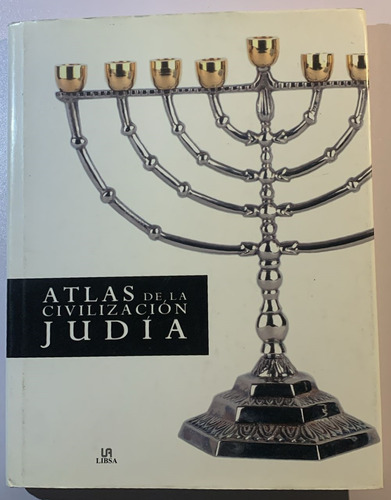 Atlas De La Civilización Judía - Gutmaro Gómez Bravo