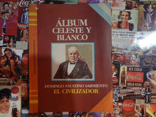 Anteojito Sarmiento El Civilizador Album Celeste Y Blanco