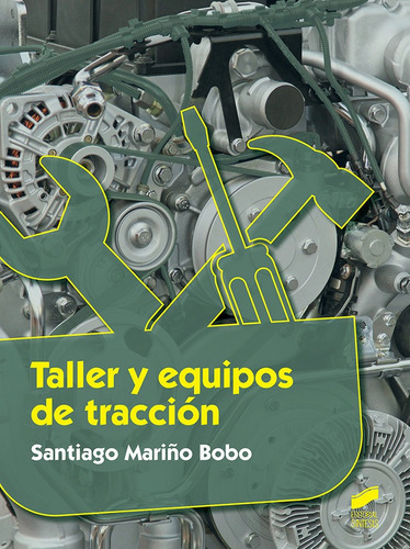 Taller Y Equipos De Tracciãâ³n, De Mariño Bobo, Santiago. Editorial Síntesis S.a., Tapa Blanda En Español