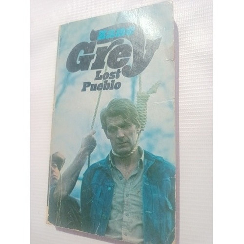 Zane Grey Lost Puebla Libro En Inglés 