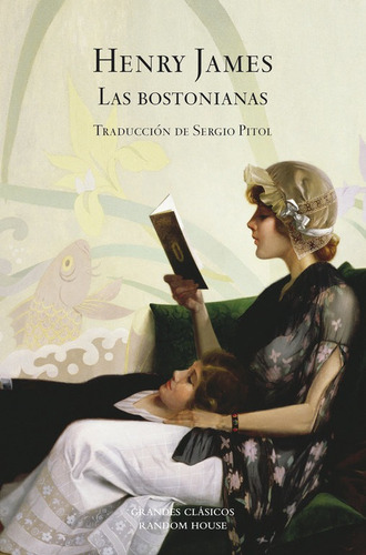 Las Bostonianas / The Bostonians - Henry James