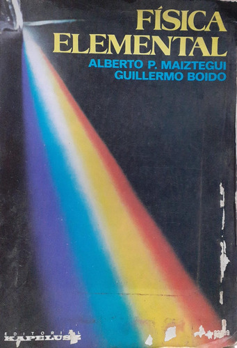 Libro Física Elemental  De Maiztegui Y Boido