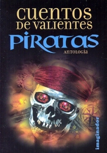 Cuentos De Valientes Piratas - Imaginador, de IMAGINADOR. Editorial Imaginador De Ediciones en español