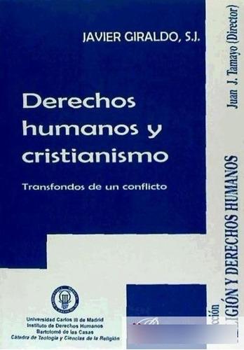 Derechos Humanos Y Cristianismo. Javier Giraldo S.j