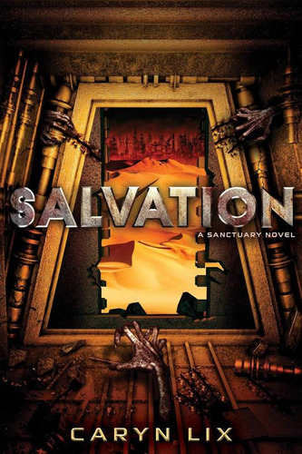 Salvation (a Sanctuary Novel), De Lix, Caryn. Editorial Margaret K. Mcelderry Books, Tapa Blanda En Inglés