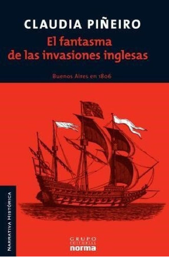 Libro - Fantasma De Las Invasiones Inglesas Buenos Aires En