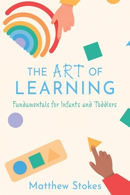Libro The Art Of Learning: Fundamentals For Infants And T...