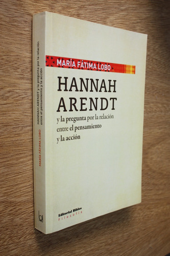 Hannah Arendt Y La Pregunta Por La Relación - María F. Lobo