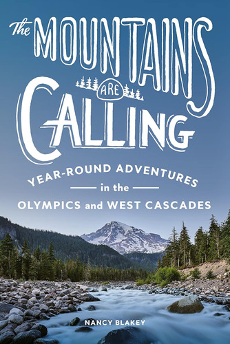 Libro: The Mountains Are Calling: Year-round Adventures In