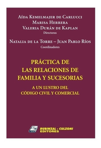 Practica De Las Relaciones De Familia Y Sucesorias - Kemelma