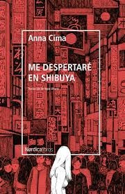 Me Despertaré En Shibuya (nuevo) - Anna Cima