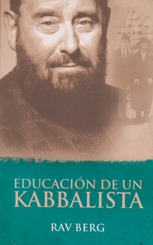 Educacion De Un Kabbalista - Rav Berg - Kabbalah Libro