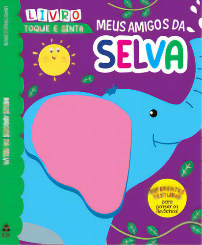 Toque E Sinta - Meus Amigos Da Selva, De A Line. On Line Editora, Capa Mole Em Português