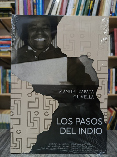 Los Pasos Del Indio / Manuel Zapata Olivella / Libro Nuevo