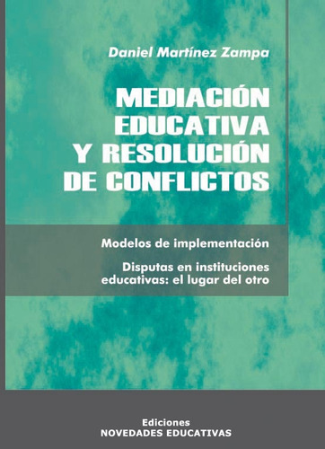Mediación Educativa Y Resolución De Conflictos - Daniel Mart