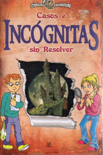 Casos E Incognitas Sin Resolver Libsa 