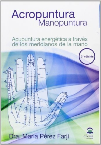 Acropuntura, Manopuntura : Acupuntura Energética A Través De