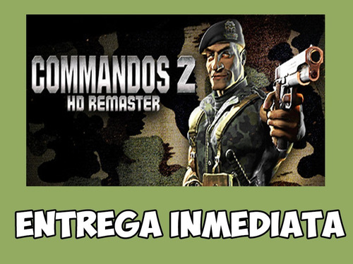 Commandos 2 - Hd Remaster | Pc 100% Original Steam