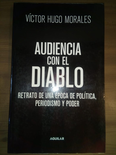 Libro Audiencia Con El Diablo Víctor Hugo Morales