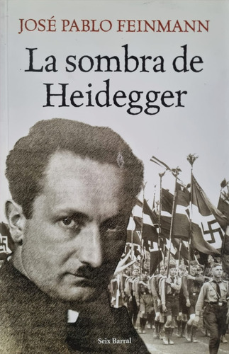 La Sombra De Heidegger José Pablo Feinmann