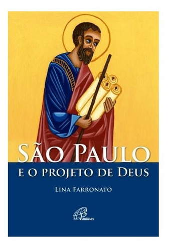 São Paulo E O Projeto De Deus