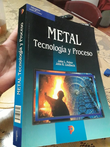 Libro Metal Tecnologia Y Proceso Feirer