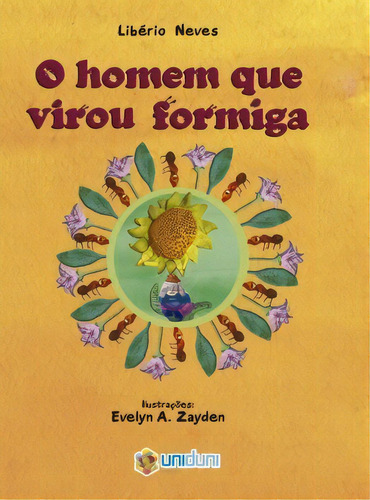 O Homem Que Virou Formiga, De Neves, Liberio. Uni Duni Editora Em Português