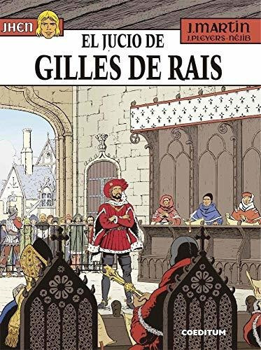 JHEN 17. EL JUICIO DE GILLES DE RAIS, de Jacques Martin. Editorial Coeditum, tapa blanda en español, 2019