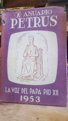 Petrus La Voz Del Papa Pio Xii 1953