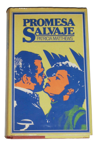 Promesa Salvaje / Patricia Matthews