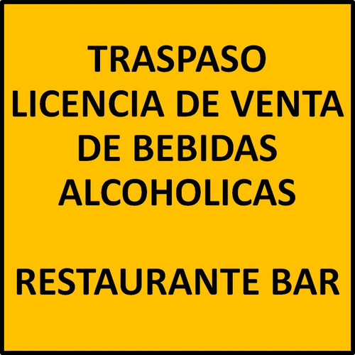 Traspaso Licencia De Venta De Bebidas Alcoholicas