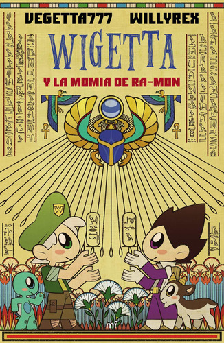 Wigetta Y La Momia De Ra-Mon, de Vegetta777 y Willyrex. Serie 4You2 Editorial Martínez Roca México, tapa blanda en español, 2019