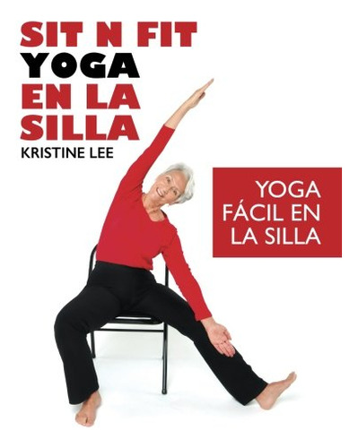 Sit N Fit Yoga En La Silla