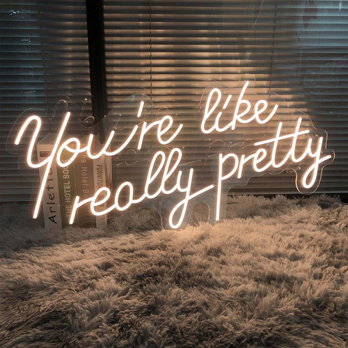 Letrero Led Neon You Are Like Really Pretty Acrilico Para