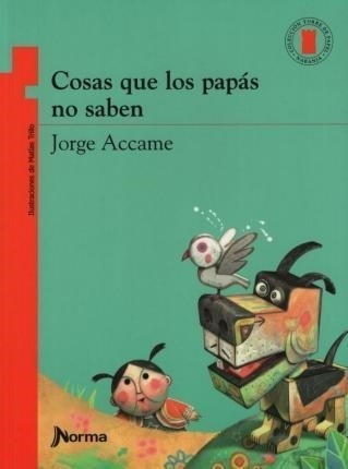 Cosas Que Los Papas No Saben - Torre De Papel Naranja Jorge