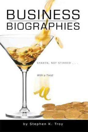 Libro Business Biographies - Stephen K Troy