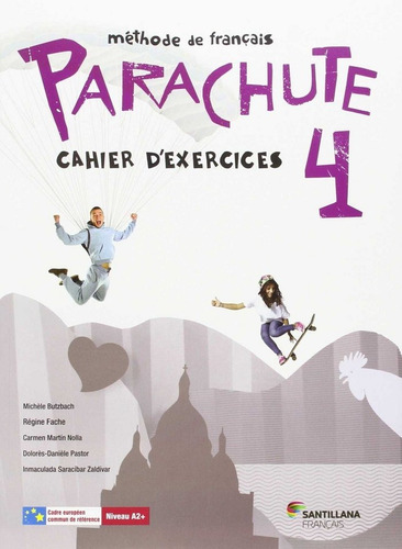 Parachute 4 Pack Cahier D'exercices, De Vários Autores. Editorial Santillana Français, Tapa Blanda En Francés