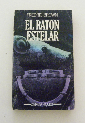 El Ratón Estelar - Fredric Brown