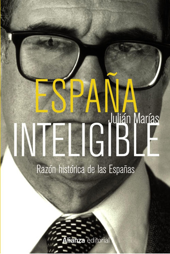 Libro: España Inteligible: Razón Histórica Españas (s