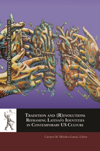 Tradition And (r)evolution: Reframing Latina/o Identities, De Rad Kallinka - Escuela De Ruso. Editorial Universidad De Alcalá, Tapa Blanda En Español