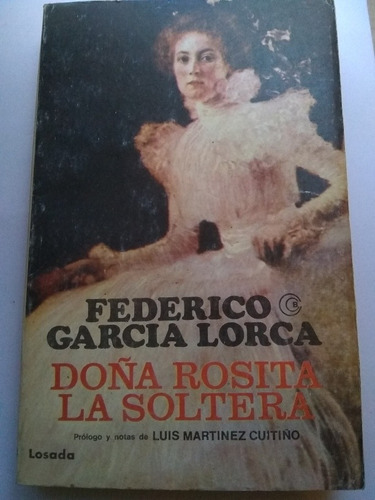 Garcia Lorca - Doña Rosita La Soltera (losada)