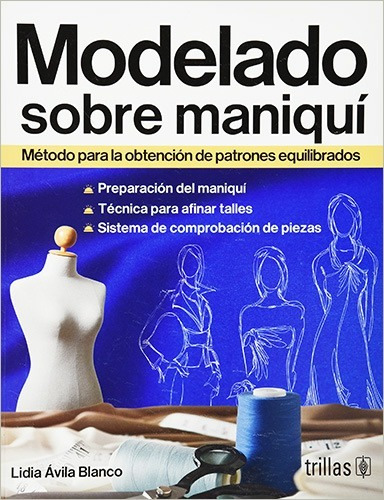 Libro Modelado Sobre Maniqui Metodo Para La Obtencion De Pat