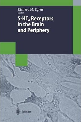 Libro 5-ht4 Receptors In The Brain And Periphery - Richar...