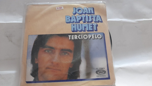Vinilo Single De Juan Baptista Humet Terciopelo (y50