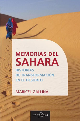 Memorias Del Sahara - Maricel Maldonado Gallina